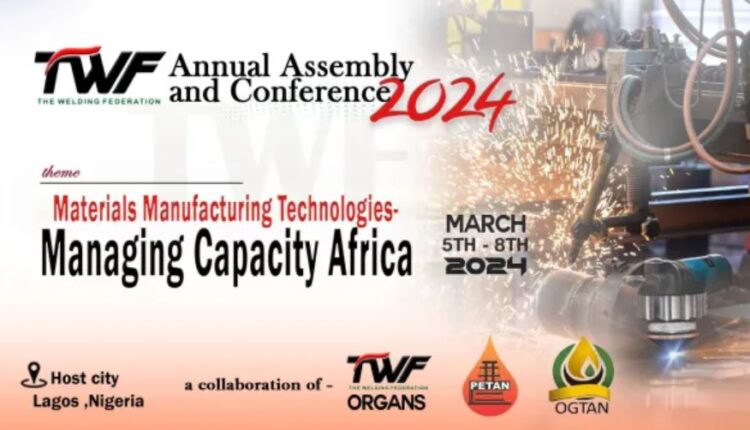 The Welding Federation’s 2nd Annual Assembly and International Conference (TWF Assembly 2024)